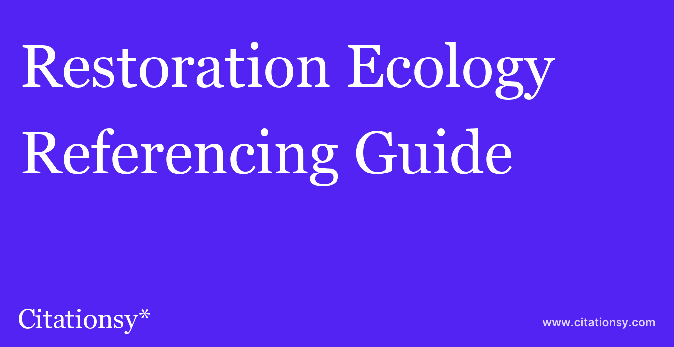 cite Restoration Ecology  — Referencing Guide